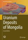 Jamsrandorj Galsan: Uranium Deposits of Mongolia, Buch