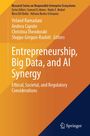 Titel: Entrepreneurship, Big Data, and AI Synergy. Autoren: Veland Ramadani, Andrea Caputo, Christina Theodoraki, Shqipe Gërguri-Rashiti. Gelbes Design.