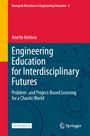 Anette Kolmos: Engineering Education for Interdisciplinary Futures. Blaues geometrisches Muster im Hintergrund.