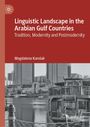 "Linguistic Landscape in the Arabian Gulf Countries", Tradition, Modernity and Postmodernity, Magdalena Karolak. Oben Schrift, unten Stadtszene.