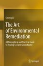 Simeng Li: The Art of Environmental Remediation. Philosophical and practical guidance. Logo unten rechts. Hintergrund gelb-braun.