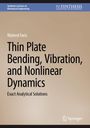Waleed Faris: Thin Plate Bending, Vibration, and Nonlinear Dynamics, Buch