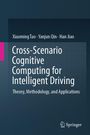 Buchtitel: "Cross-Scenario Cognitive Computing for Intelligent Driving". Autoren: Xiaoming Tao, Yanjun Qin, Han Jiao. Springer-Logo unten.