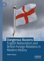 „Dangerous Illusions“ von Robert Boyce. Flagge mit rotem Kreuz auf Weiß vor grauem Himmel. Logo von Palgrave Macmillan.
