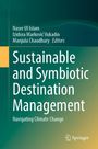 Titel: "Sustainable and Symbiotic Destination Management: Navigating Climate Change". Autoren: Naser Ul Islam, Izidora Marković Vukadin, Manjula Chaudhary. Logo unten rechts.