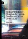 "Reimagining Higher Education for Human Development in the Global South" von Judith Sikala. Buntes, abstraktes Hintergrundbild.