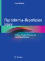 Titel: Flap Ischemia–Reperfusion Injury. Autor: Ovunc Akdemir. Blaue Vorlage mit Farbverlauf und Springer-Logo.