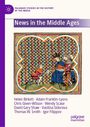"News in the Middle Ages" zeigt eine mittelalterliche Illustration mit Personen in bunten Gewändern vor einem karierten Hintergrund.