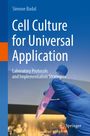 „Simone Badal. Cell Culture for Universal Application. Laboratory Protocols and Implementation Strategies.“ Eine behandschuhte Hand hält ein Reagenzglas.