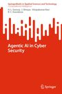 Titel: Agentic AI in Cyber Security. Autoren: H. L. Gururaj, J. Shreyas, Vinayakumar Ravi, B. C. Soundarya. Rotes, modern gestaltetes Design.