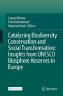 Buchtitel: "Catalyzing Biodiversity Conservation and Social Transformation: Insights from UNESCO Biosphere Reserves in Europe".
