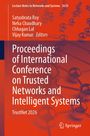 "Proceedings of International Conference on Trusted Networks and Intelligent Systems. TrustNet 2026. Autoren: Satyabrata Roy, Neha Chaudhary, Chhagan Lal, Vijay Kumar. Springer-Logo unten rechts."