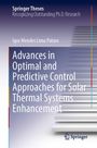 "Advances in Optimal and Predictive Control Approaches for Solar Thermal Systems Enhancement." Graue Treppe, Springer-Logo.