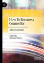 „How To Become a Counsellor: A Practical Guide“, bearbeitet von Michael Harris. Abstrakter Hintergrund in Gelb und Weiß.