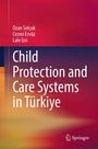 Text: "Child Protection and Care Systems in Türkiye" von Ozan Selçuk, Cezmi Ervüz, Lale İzci. Hintergrund: Farbverlauf.