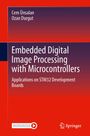 "Embedded Digital Image Processing with Microcontrollers" von Cem Ünsalan und Ozan Durgut. Orange-rotes Design. Springer Logo.