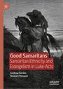 Titel: "Good Samaritans: Samaritan Ethnicity and Evangelism in Luke-Acts". Autoren: Andrew Benko, Stewart Penwell. Illustration: Szene eines Samariters, der einen Mann hilft. Links oben ein stilisiertes Logo.