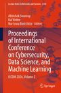 "Proceedings of International Conference on Cybersecurity, Data Science, and Machine Learning. ICCDM 2026, Volume 2."