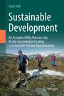 Text: "Carlo Aall Sustainable Development: An Account of Why Norway only Nearly Succeeded in Creating a Sustainable Climate Transformation." 

Drei Personen wandern mit Skiern über schneebedeckte, felsige Landschaft.
