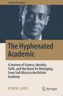 Aymen I. Idris: The Hyphenated Academic, Buch