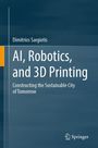 "AI, Robotics, and 3D Printing" von Dimitrios Sargiotis. Blaues Cover mit Springer-Logo unten rechts.