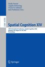 Buchtitel: "Spatial Cognition XIV". Autoren: Emily Farran, Angela Schwering, Victor R. Schinazi, Jack Parkinson (Eds.).