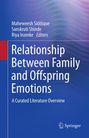 Buchtitel: "Relationship Between Family and Offspring Emotions". Herausgeber: Maheweesh Siddique, Sanskruti Shinde, Riya Inamke.
