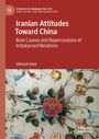 Titel: Iranian Attitudes Toward China, Autor: Shirzad Azad. Illustration mit bunten Blumen und Blättern auf hellem Hintergrund.
