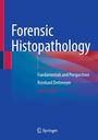 Reinhard Dettmeyer: Forensic Histopathology, Buch