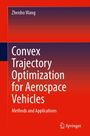 „Convex Trajectory Optimization for Aerospace Vehicles. Methods and Applications.“ Titel in Weiß auf rotem Hintergrund.