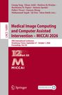 "Medical Image Computing and Computer Assisted Intervention – MICCAI 2026" steht groß, darunter "Part XII". Links LNCS 16889.