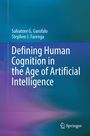 Buchtitel: "Defining Human Cognition in the Age of Artificial Intelligence". Autoren: Salvatore G. Garofalo, Stephen J. Farenga.
