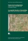 : Formen des Grundeigentums | La propriété foncière et immobilière, Buch