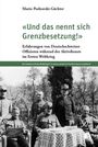 Mario Podzorski-Gächter: 'Und das nennt sich Grenzbesetzung!', Buch