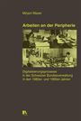 Mirjam Mayer: Arbeiten an der Peripherie, Buch