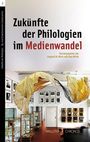 "Zukünfte der Philologien im Medienwandel" von Irmgard M. Wirtz und Uwe Wirth. Innenraum mit Kunstwerken an Wänden.