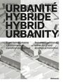 : Urbanité hybride / Hybrid Urbanity, Buch