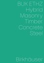 : Hybrid, Masonry, Concrete, Timber, Steel, Buch