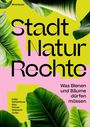 Katja Schechtner: Stadt Natur Rechte, Buch