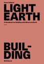 „Franz Volhard, LIGHT EARTH, A Handbook for Building with Wood and Earth, 2nd Ed., Birkhäuser“ auf rotem Hintergrund.