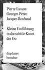 Georges Perec: Kleine Einführung in die subtile Kunst des Go, Buch