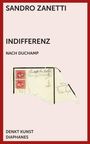 „SANDRO ZANETTI, INDIFFERENZ, NACH DUCHAMP“ in schwarzer Schrift auf beigefarbenem Hintergrund, Collage von Briefteil.