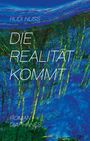 Rudi Nuss: Die Realität kommt, Buch