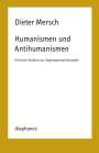 Dieter Mersch: Humanismen und Antihumanismen, Buch
