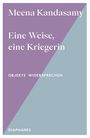 Meena Kandasamy: Eine Weise, eine Kriegerin, Buch