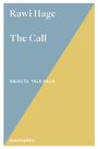 Rawi Hage: The Call, Buch