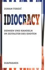 Zoran Terzic: Idiocracy, Buch