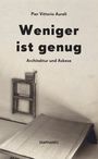 Pier Vittorio Aureli: Weniger ist genug, Buch