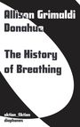 Allison Grimaldi Donahue: The History Of Breathing, Buch