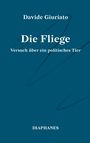 Text: "Davide Giuriato, Die Fliege, Versuch über ein politisches Tier. DIAPHANES." Blauer Hintergrund mit feinen Linien.